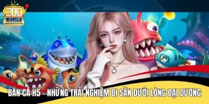 Bắn Cá H5