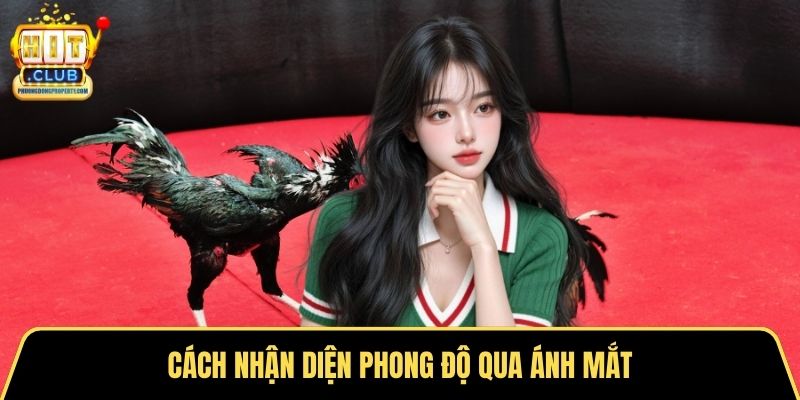 Cách nhận diện phong độ qua ánh mắt