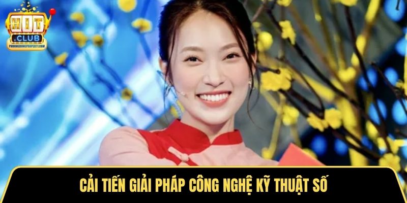 Cải tiến giải pháp công nghệ kỹ thuật số