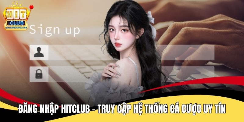 Đăng Nhập Hitclub