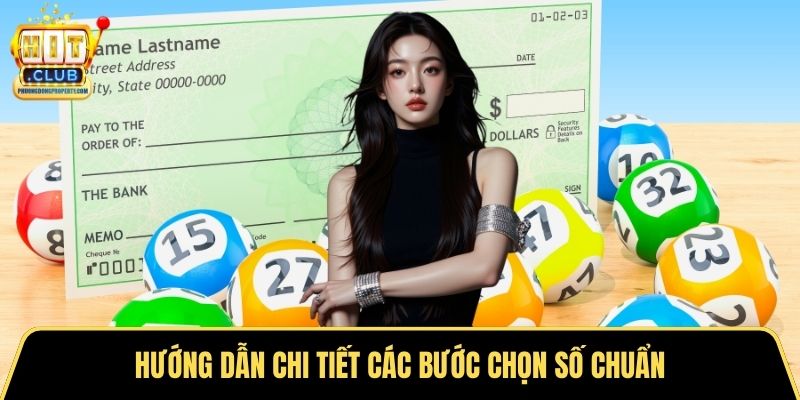 Hướng dẫn chi tiết các bước chọn số chuẩn
