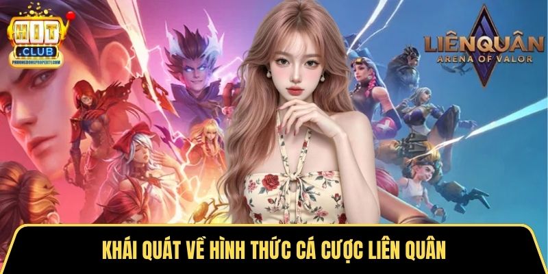 Khái quát về hình thức cá cược liên quân