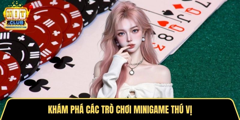 Khám phá các trò chơi minigame thú vị
