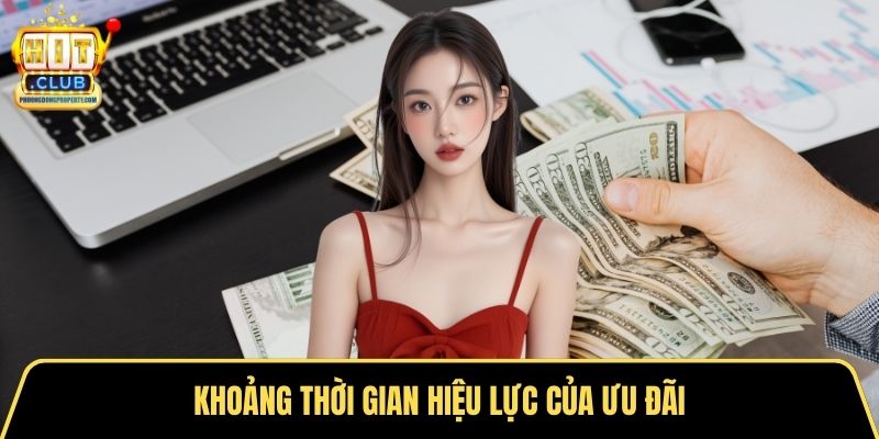 Khoảng thời gian hiệu lực của ưu đãi