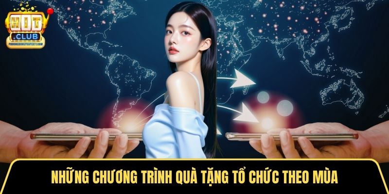Những chương trình quà tặng tổ chức theo mùa