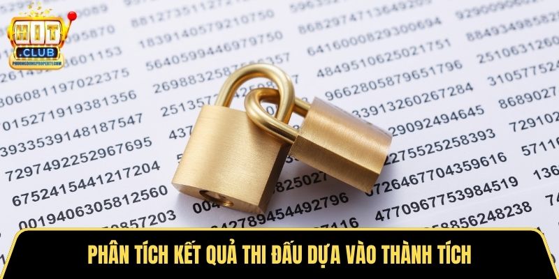 Phân tích kết quả thi đấu dựa vào thành tích
