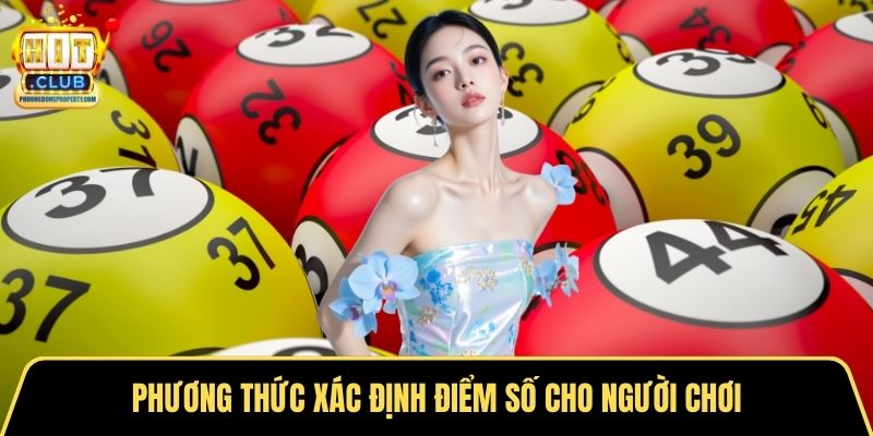 Phương thức xác định điểm số cho người chơi