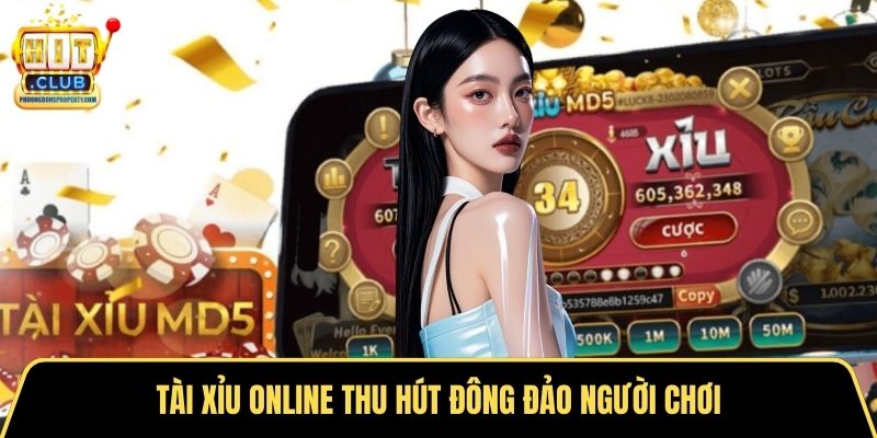 Tài xỉu online thu hút đông đảo người chơi